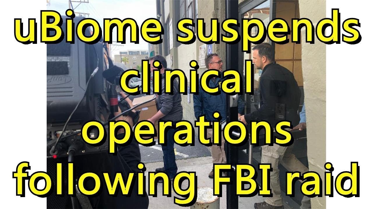 uBiome suspends clinical operations following FBI raid