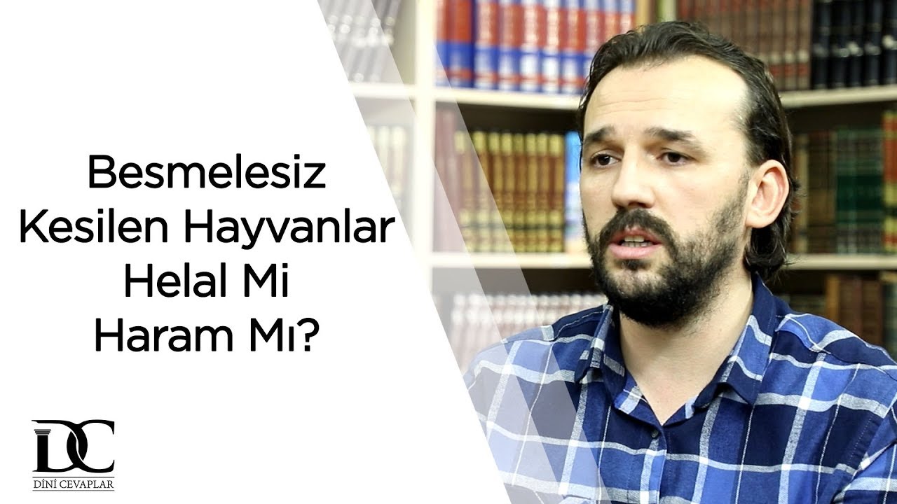 Besmelesiz kesilen hayvanlar helal mi haram mı? | Dr. Yahya Şenol