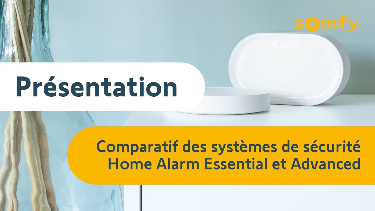 Home Alarm Essential et Advanced – quel système d’alarme choisir ? | Somfy