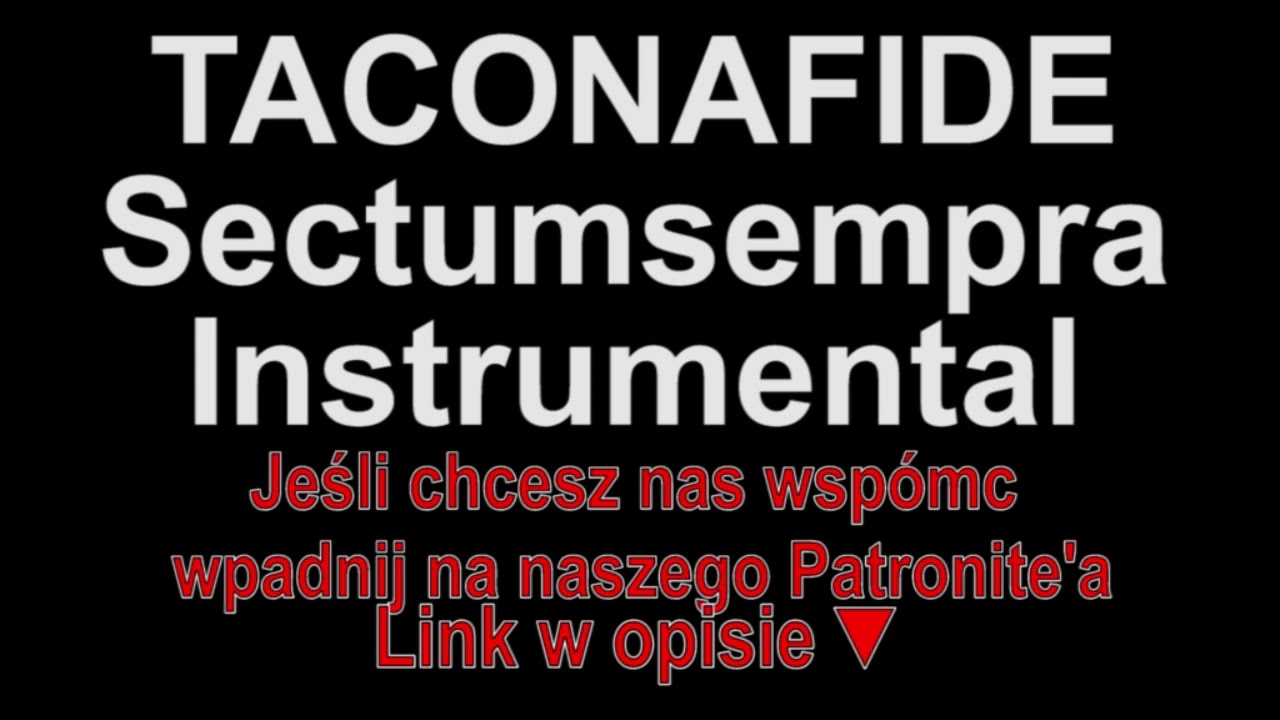 TACONAFIDE - Sectumsempra Instrumental (Piosenki dla widzów)