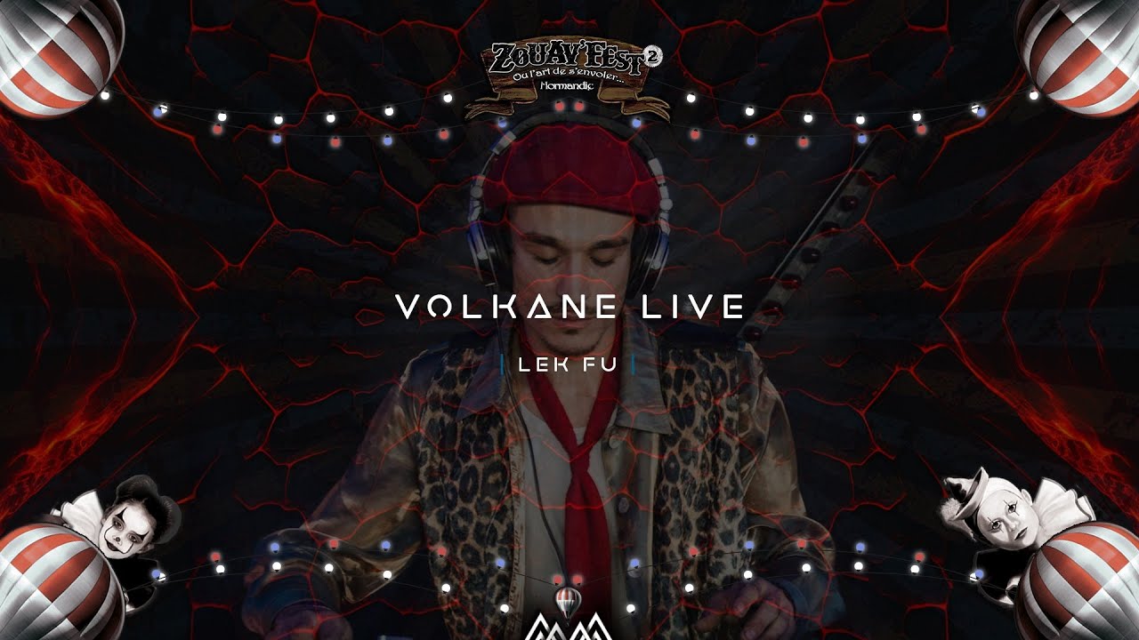 Volkane Production | Lek Fu @Zouav'fest #2