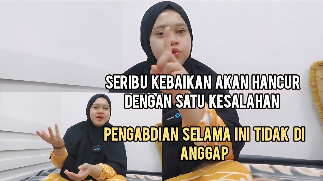 SERIBU KEBAIKAN AKAN HANCUR DENGAN SATU KESALAHAN || Pengabdian selama ini tidak di anggap 