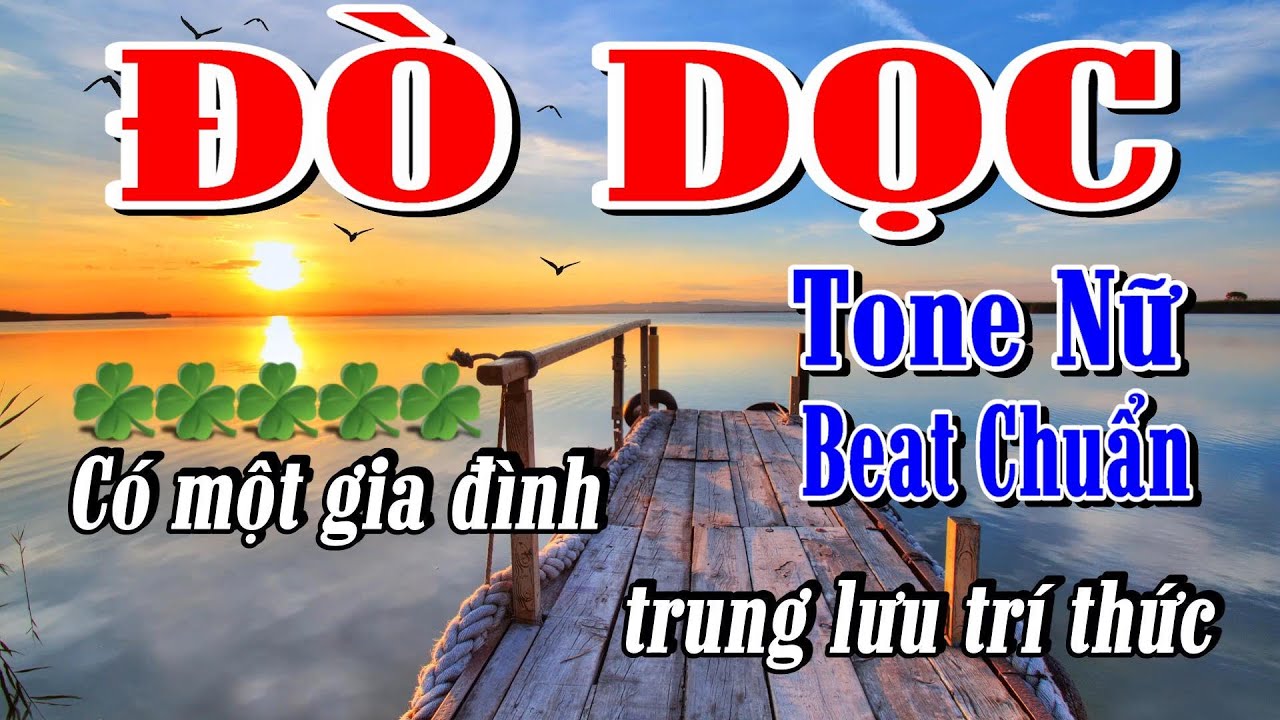 Đò Dọc - Karaoke Tone Nữ ✦ Âm Thanh Chuẩn | Yêu ca hát - Love Singing |