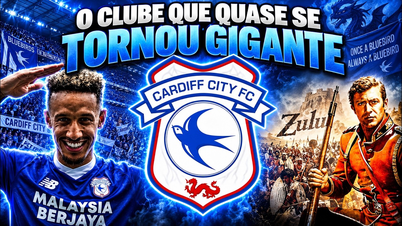 História do Cardiff City, o maior Galês dentre os ingleses