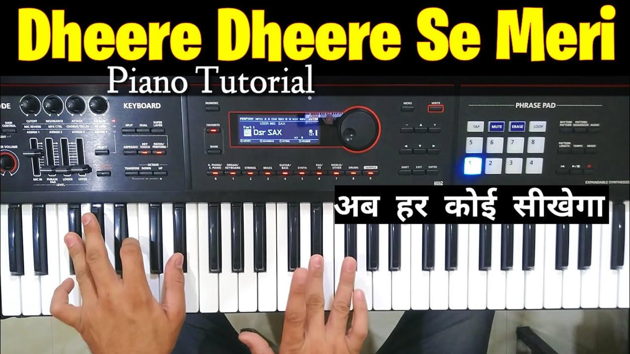 Dheere Dheere Se Meri Zindagi - Piano Tutorial | How to Play Dheere Dheere Song on Keyboard | Part-1