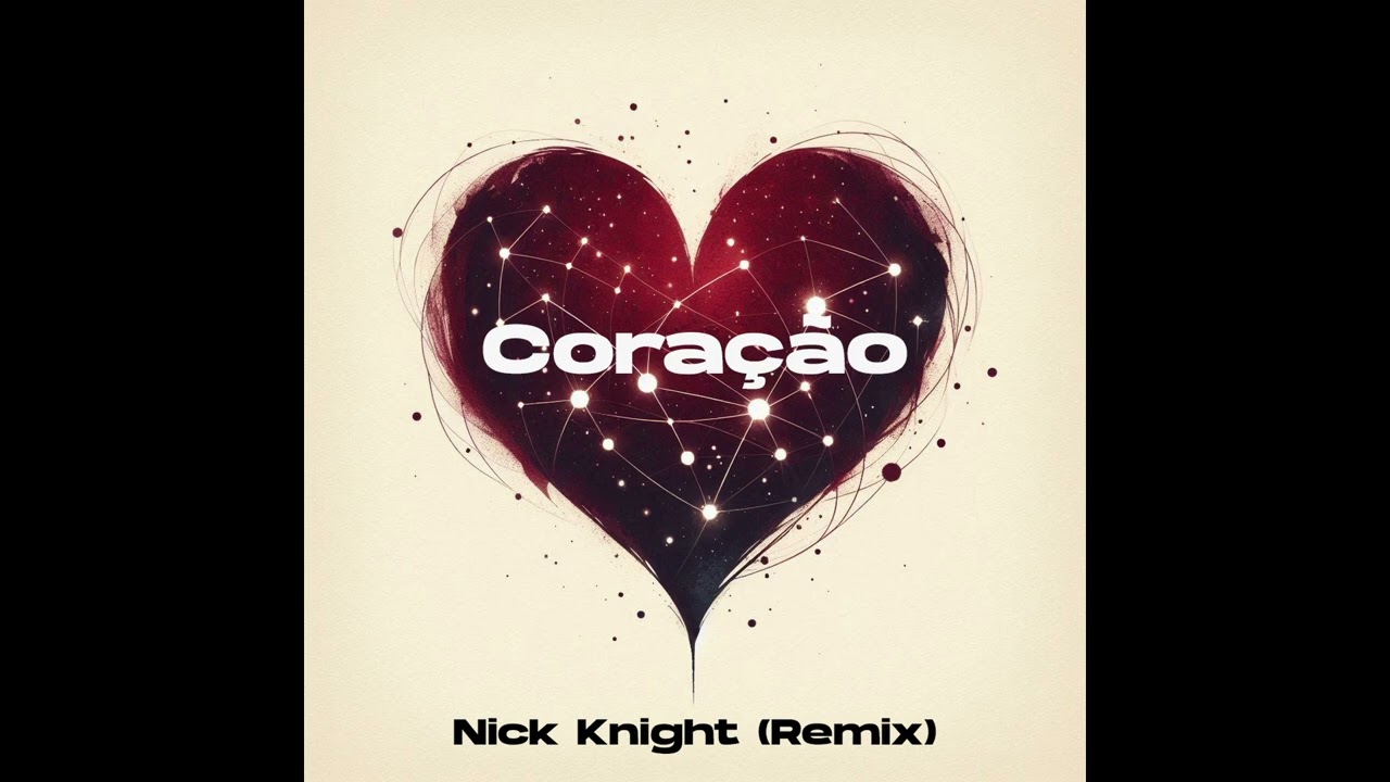 Coração (Nick Knight Remix)