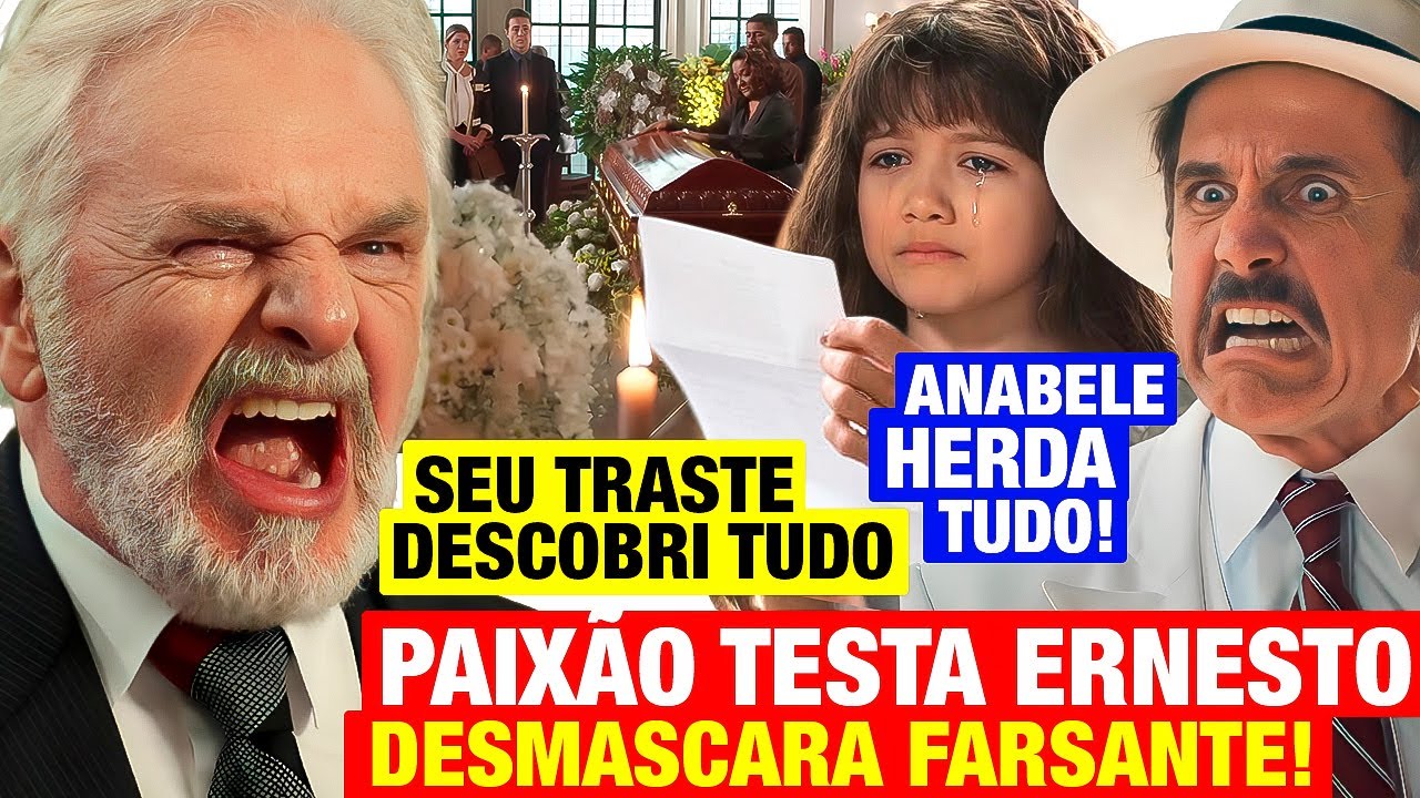 ETA MUNDO MELHOR - Paixão TESTA ERNESTO, desmascara vilão e faz de ANABELE MILIONÁRIA com 1 PRESENTE