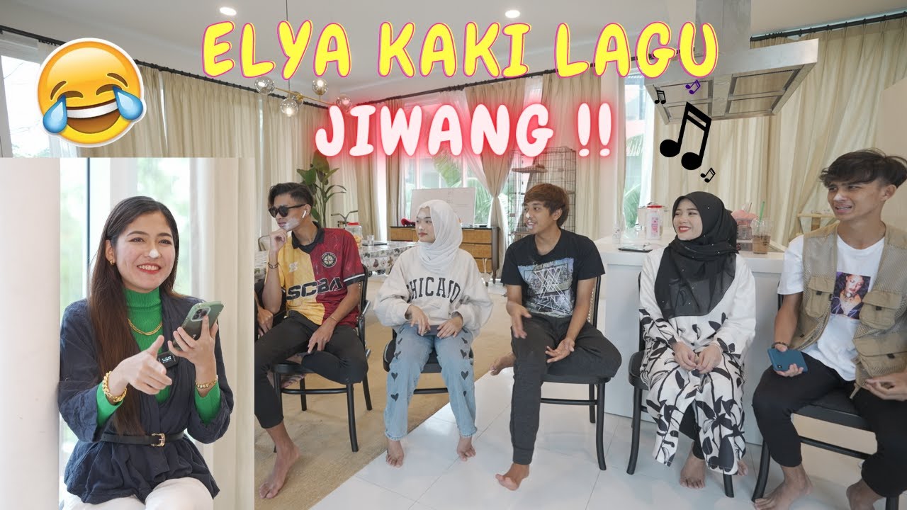 ELYA KAKI LAGU JIWANG !! - SAMBUNG LIRIK LAGUU