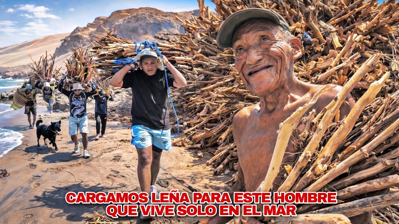 Cargamos leña para el Hombre más aislado del Desierto - Don Adrián vive solo en el mar