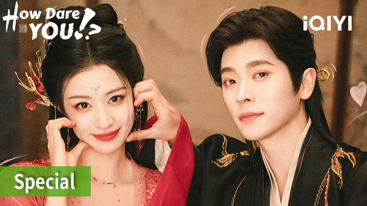 🥹Behind-the-Scenes Special: Exquisitely produced ~ | How Dare You!？| iQIYI Philippines