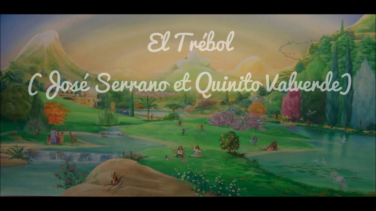 El Trébol (José Serrano et Quinito Valverde)