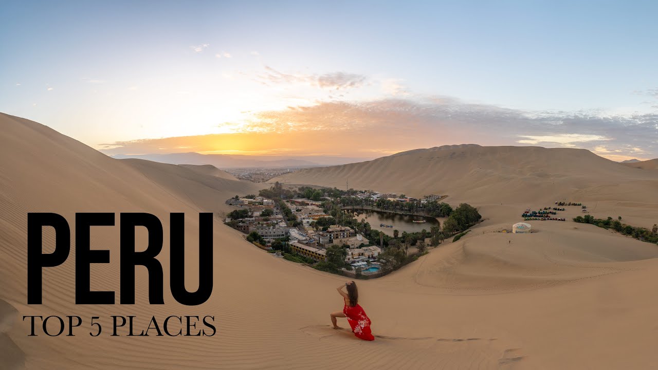 TOP 5 PLACES TO VISIT IN PERU!