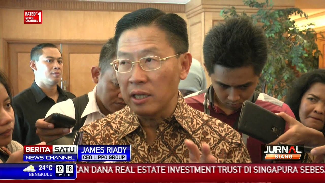Lippo Group Pindahkan Dana Real Estate Investment Trust ke Indonesia