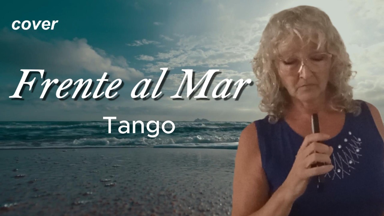 🎙️ FRENTE AL MAR  Cover de Tango Clásico Argentino | Interpretación emotiva