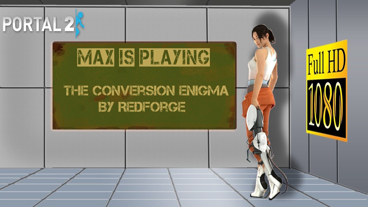 Portal 2 community test chamber - The Conversion Enigma - RedForge