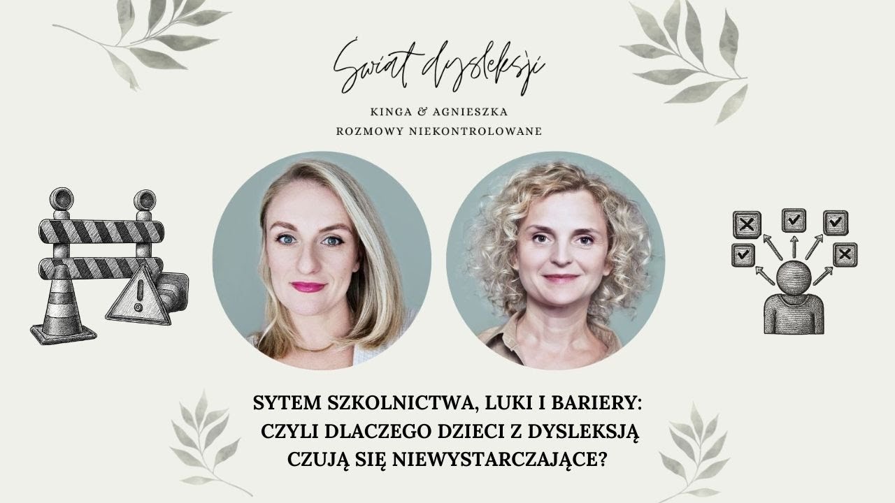 System szkolnictwa, luki i bariery: czyli dlaczego dzieci z dysleksją czują się niewystarczające