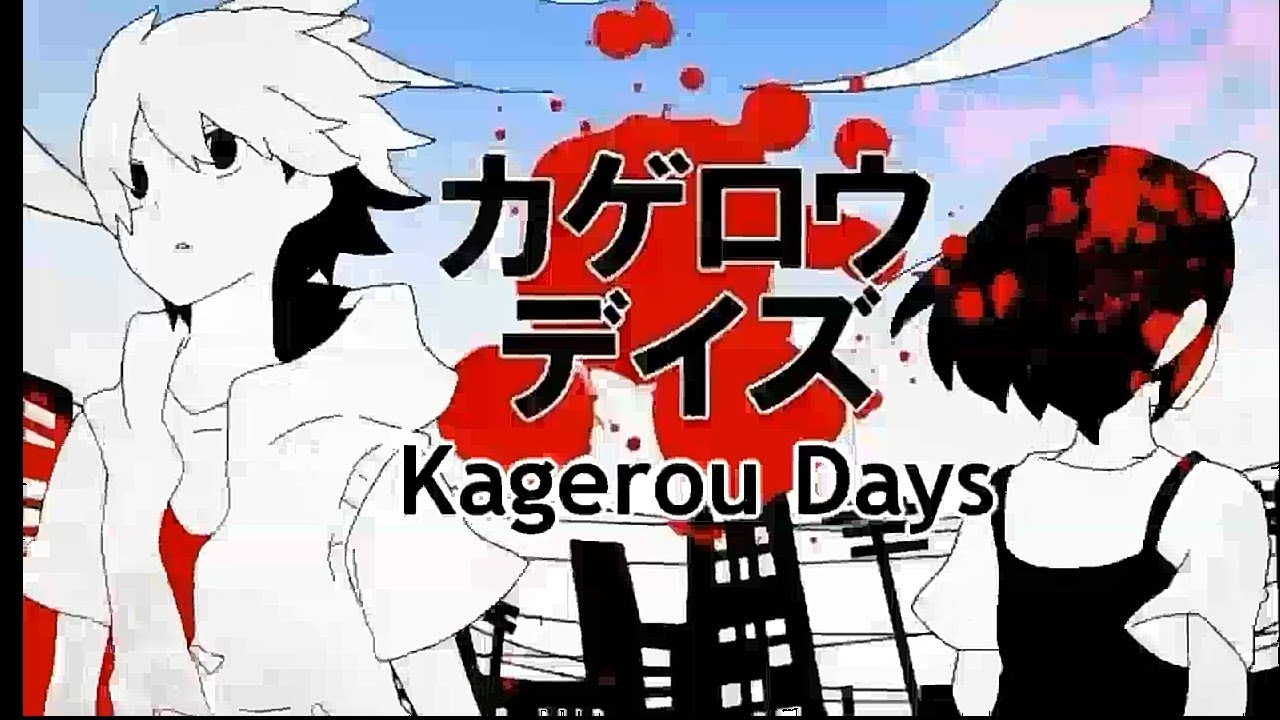 Kagerou Days (English Dub) 【Zoozbuh】 / カゲロウデイズ