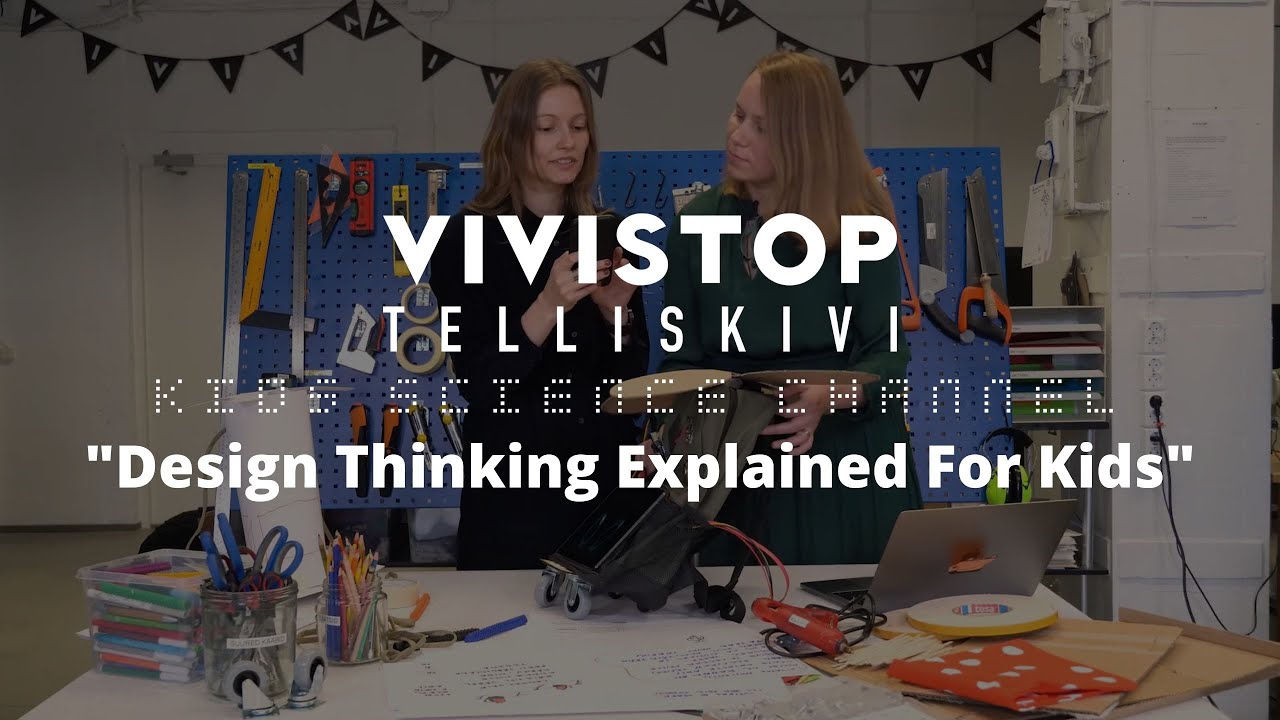 VIVISTOP Telliskivi // Design Thinking Explained For Kids