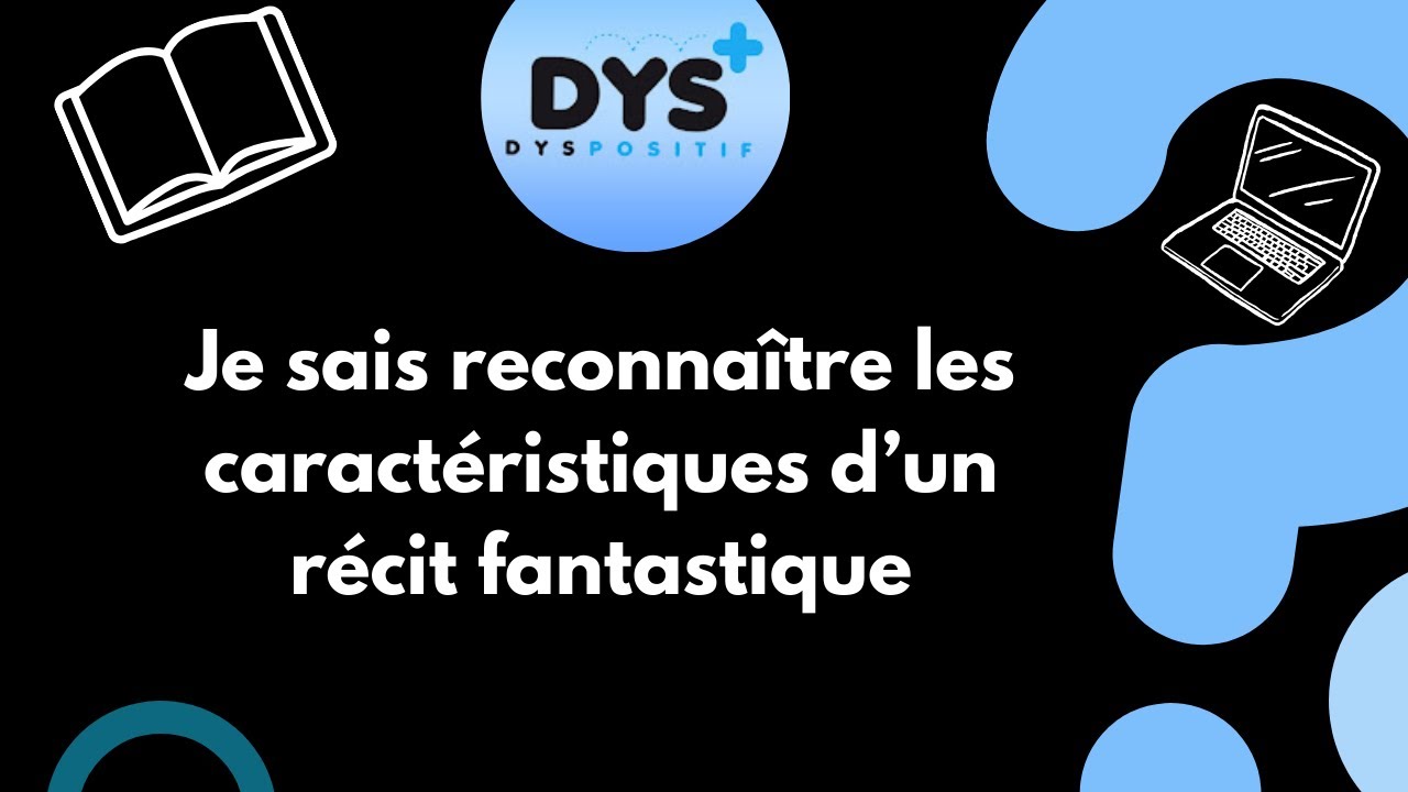 FRANCAIS - 4EME - Je sais reconnaître les caractéristiques d’un récit fantastique