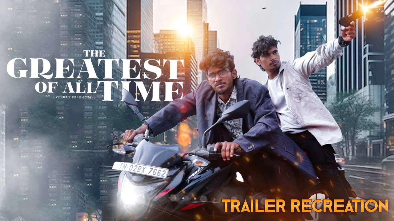 GOAT TRAILER RECREATION | GOAT MOVIE TRAILER LIVE RECREATION | #GOAT #TheGOATMovie #THALAPATHYVIJAY