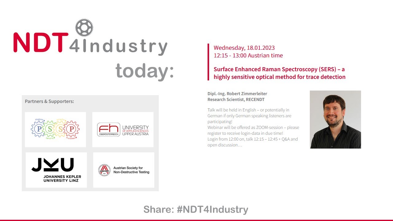 NDT4Industry-Talk Robert Zimmerleiter: SERS - Surface Enhanced Raman Spectroscopy