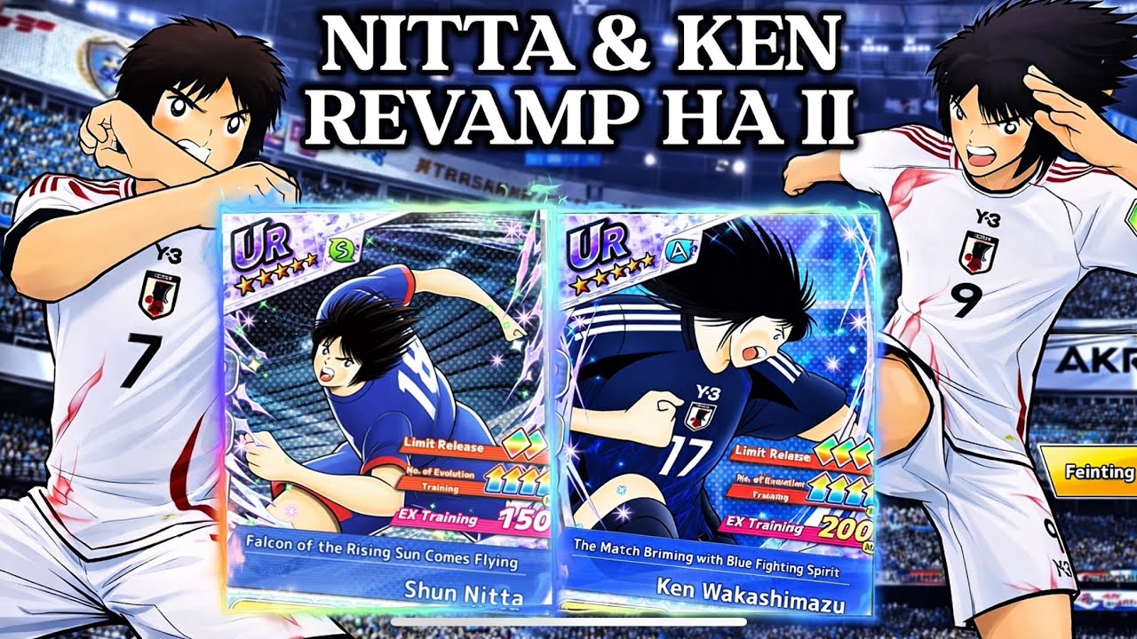 REVIEW NITTA & KEN WAKASHIMAZU AFTER REVAMP HIDDEN ABILITY II! CAPTAIN TSUBASA DREAM TEAM