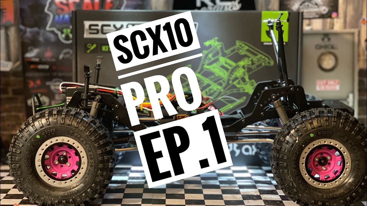 Scx10 Pro- Ep.1