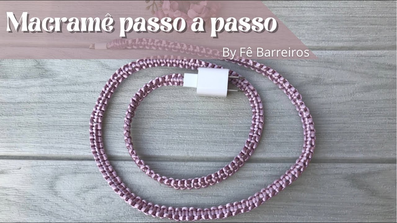 #DIY MACRAMÊ PASSO A PASSO | CAPA PARA CARREGADOR DE CELULAR EM MACRAMÊ #macramepassoapasso