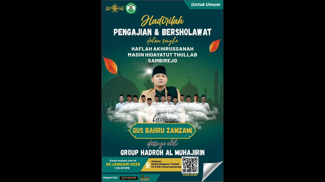 SESI 1 HAFLAH AKHIRUSSANAH MADIN HIDAYATUL THULLAB SAMBIREJO BERSAMA GUS BAHRU ZAMZAMI
