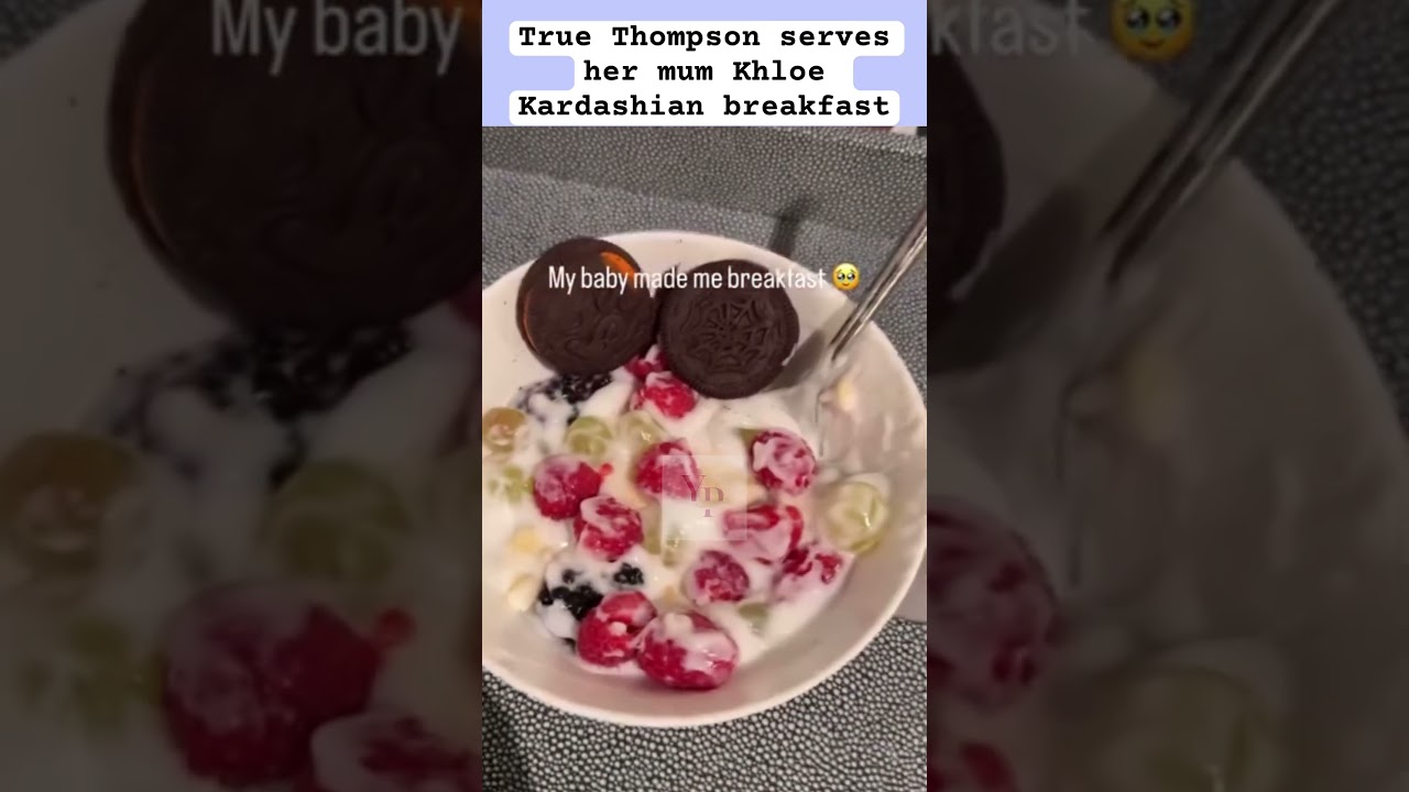 True Thompson serves her mum Khloe Kardashian breakfast