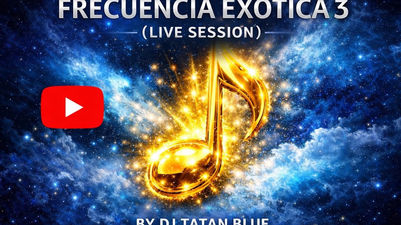 Frecuencia Exótica 3 (Live Session) 2026 - Dj Tatan Blue