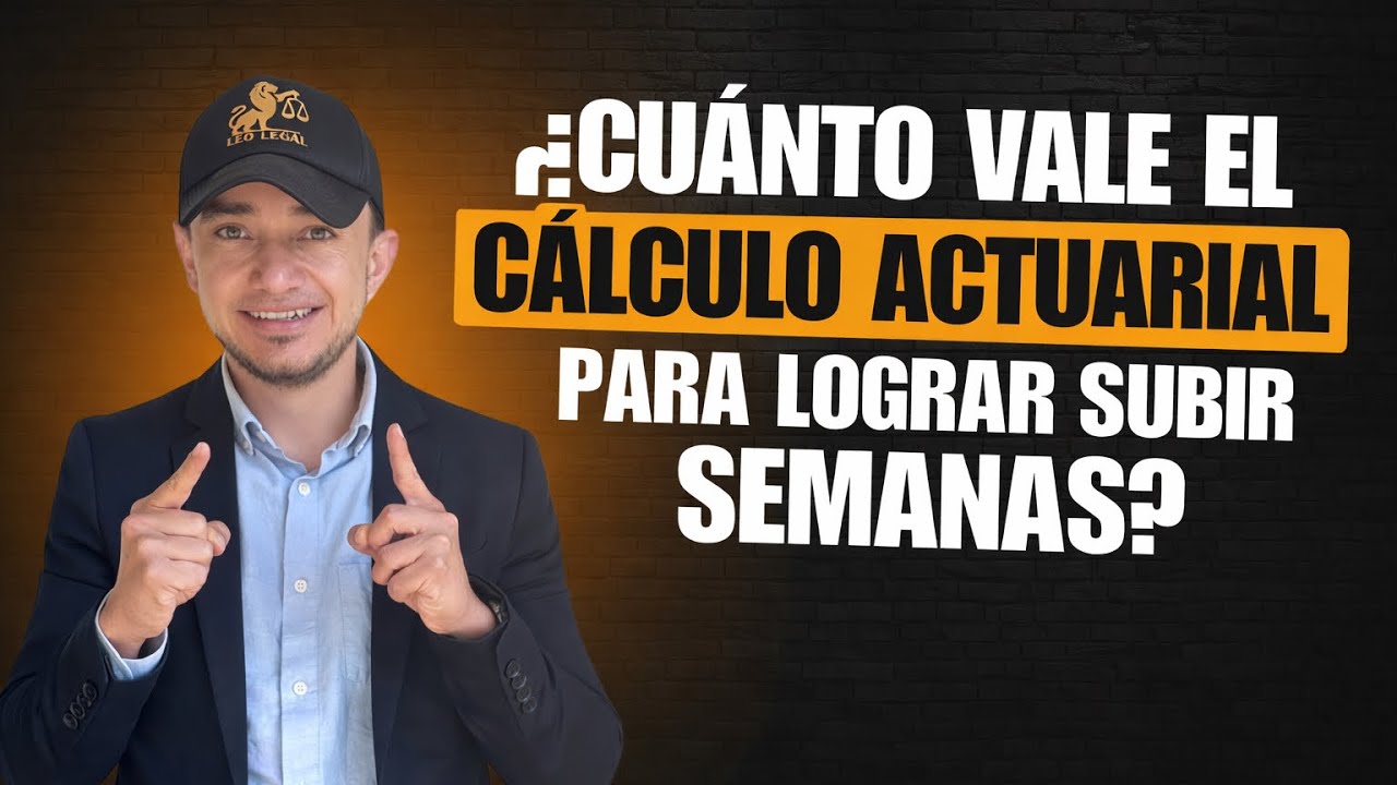 💰 ¿Cuánto cuesta el cálculo actuarial? #pensiones #vejez #abogadolaboral 