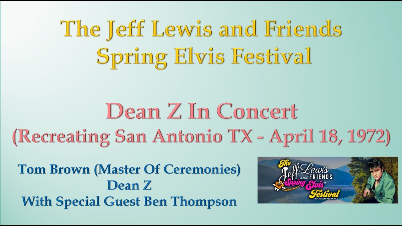 Dean Z In Concert (Recreating San Antonio TX - April 18, 1972)-Jeff Lewis And Friends-April 8, 2023