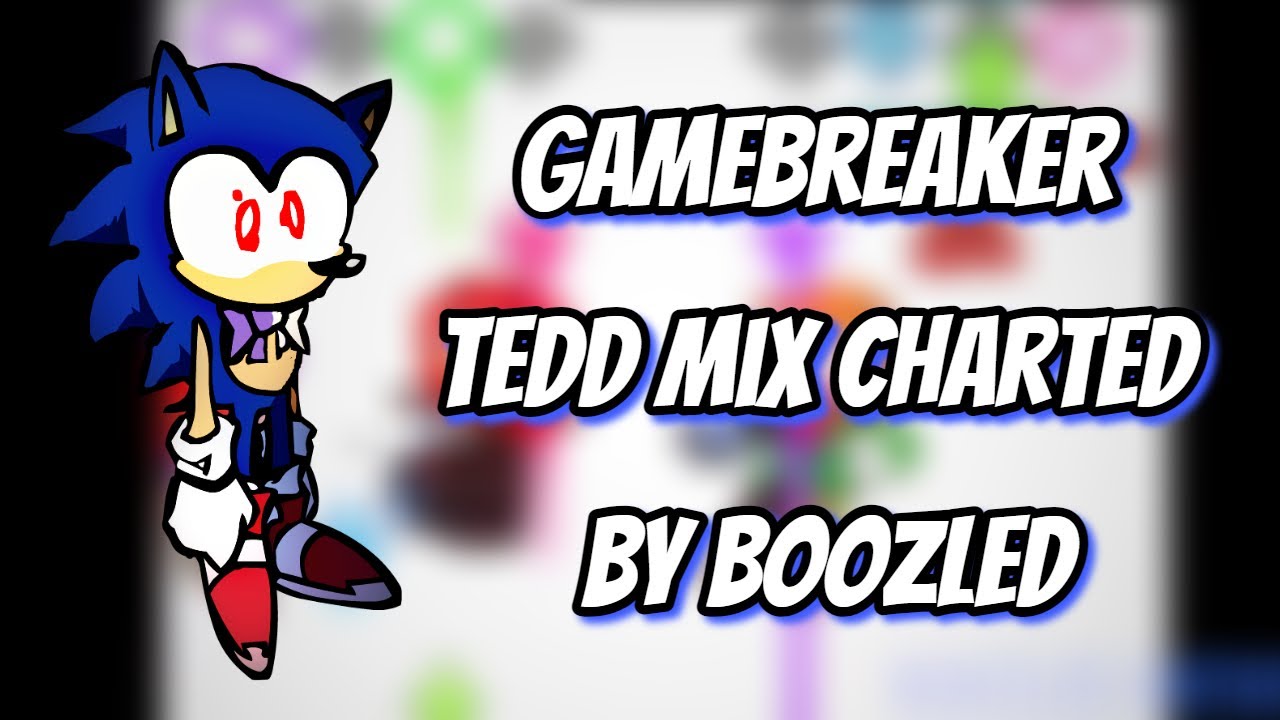 Gamebreaker Tedd Mix Charted