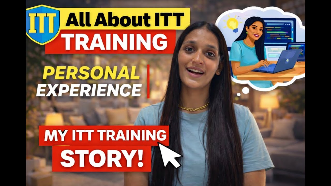 All about ITT  Training | My personal experience❤️✨