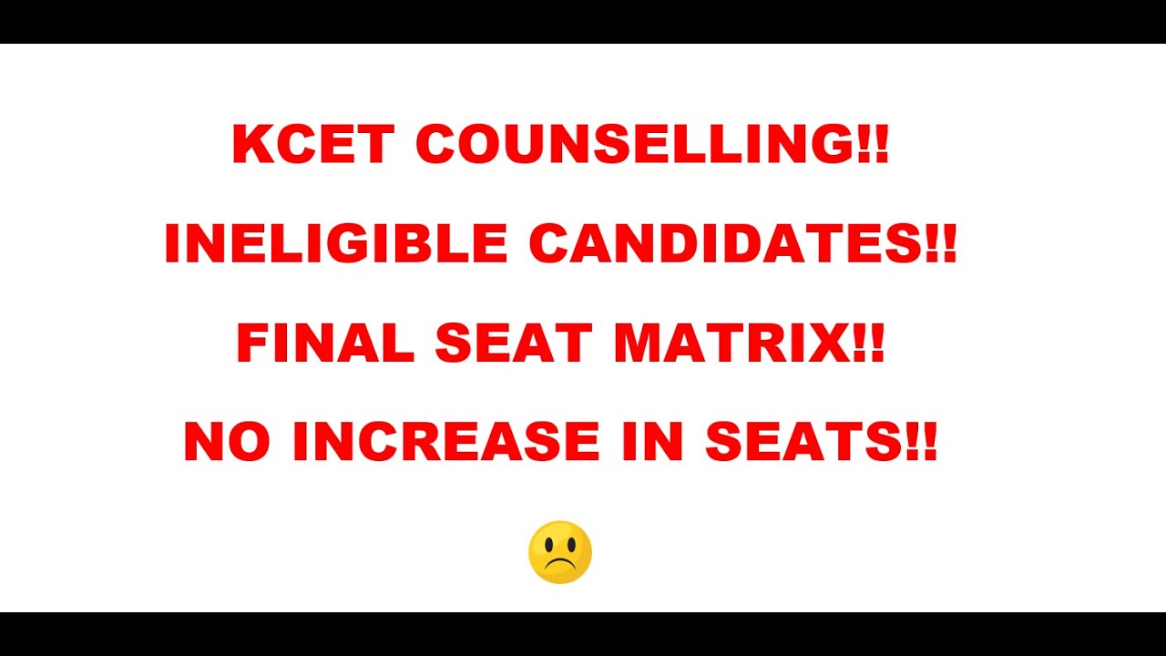 KCET COUNSELLING FINAL SEAT MATRIX!! | NO INCREASE IN SEATS!! | DOCUMENT VERIFICATION!!