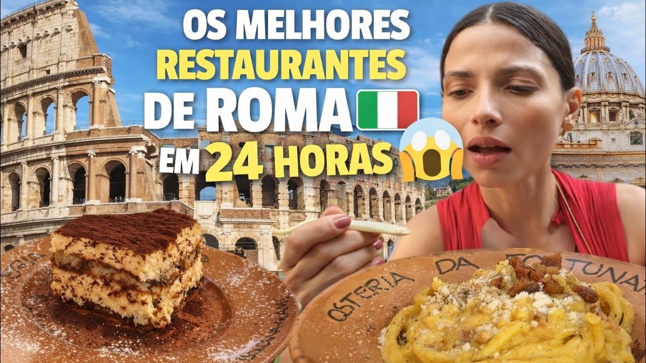 Onde Comer em Roma: 24h Provando os Melhores Restaurantes