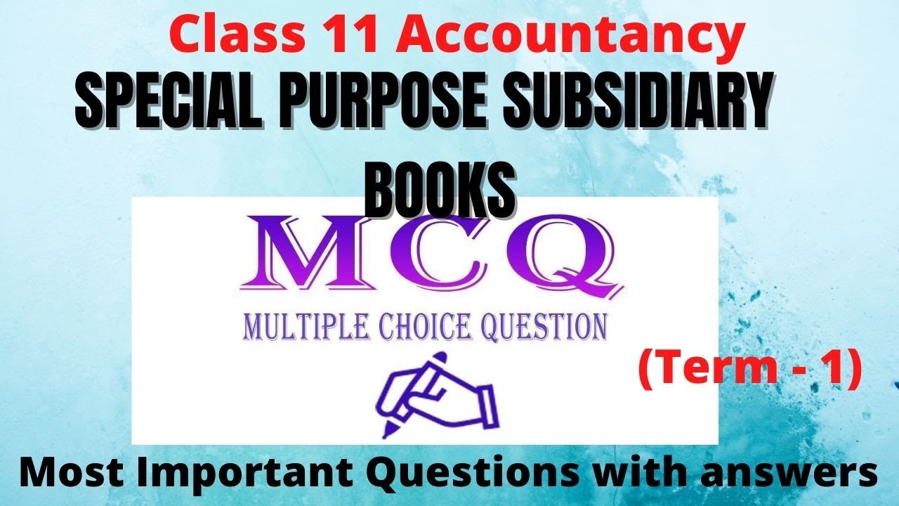 MCQ Special Purpose Subsidiary Books Class 11 Accountancy