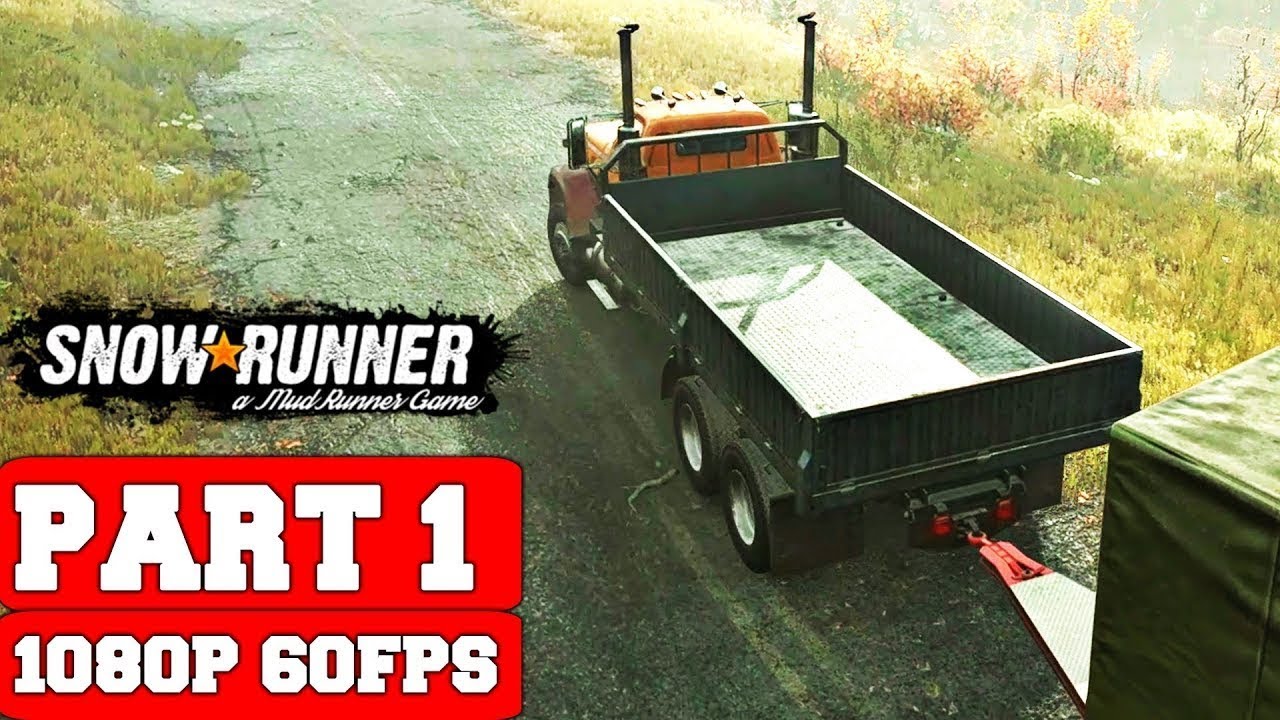 SnowRunner Gameplay Walkthrough Part 1 - No Commentary