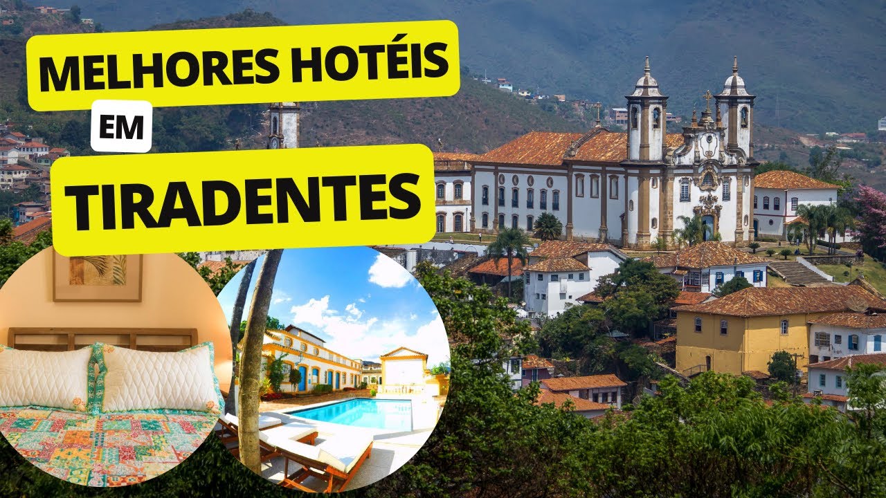 Melhores Hotéis em Tiradentes | MINAS GERAIS