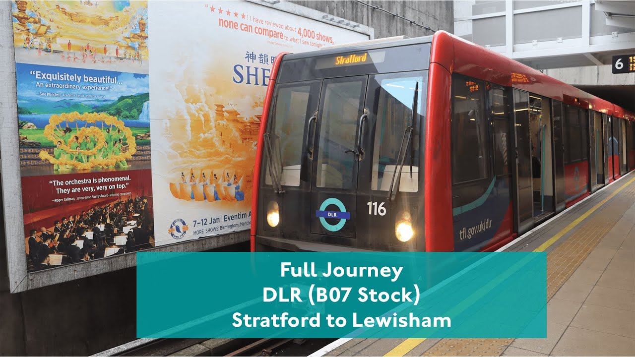 Full Journey | DLR (B07 Stock ) | Stratford to Lewisham