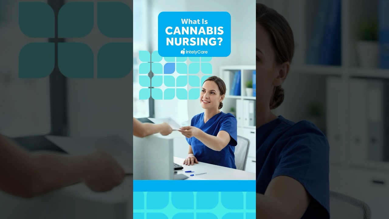 What Is Cannabis Nursing? #nurselife  #nursingcareer #healthcareworkers