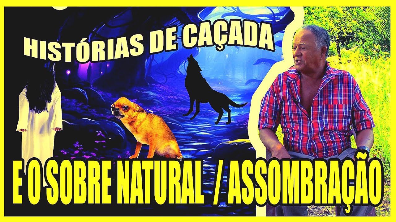 HISTÓRIAS  DE ASSOMBRAÇÃO EM CAÇADA NOTURNAS ´O SOBRE NATURAL OS CONTOS TESTEMUNHADO POR PESSOAS