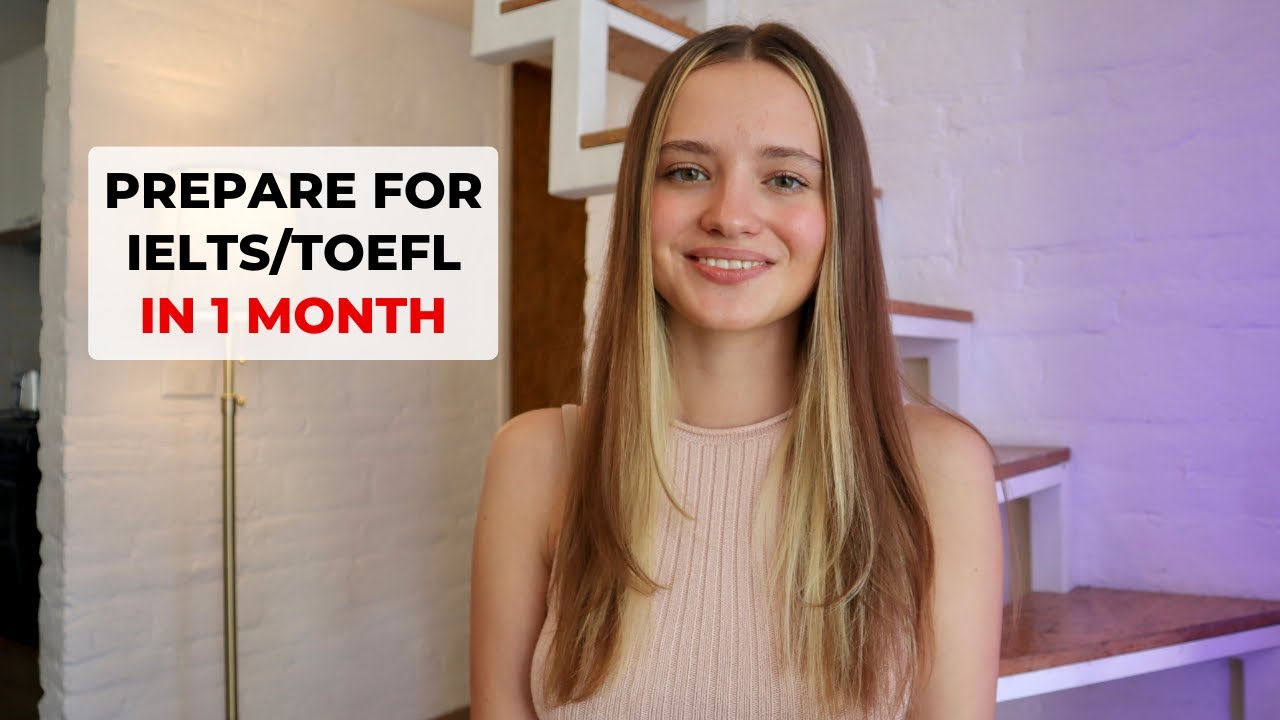 How to prepare for IELTS/TOEFL in one month (my experience)