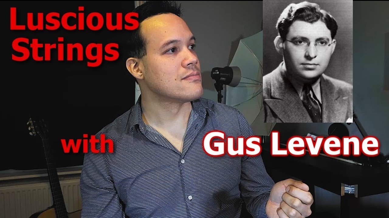 Arranging for Strings - Learning with the Masters - Episode 1: Gus Levene