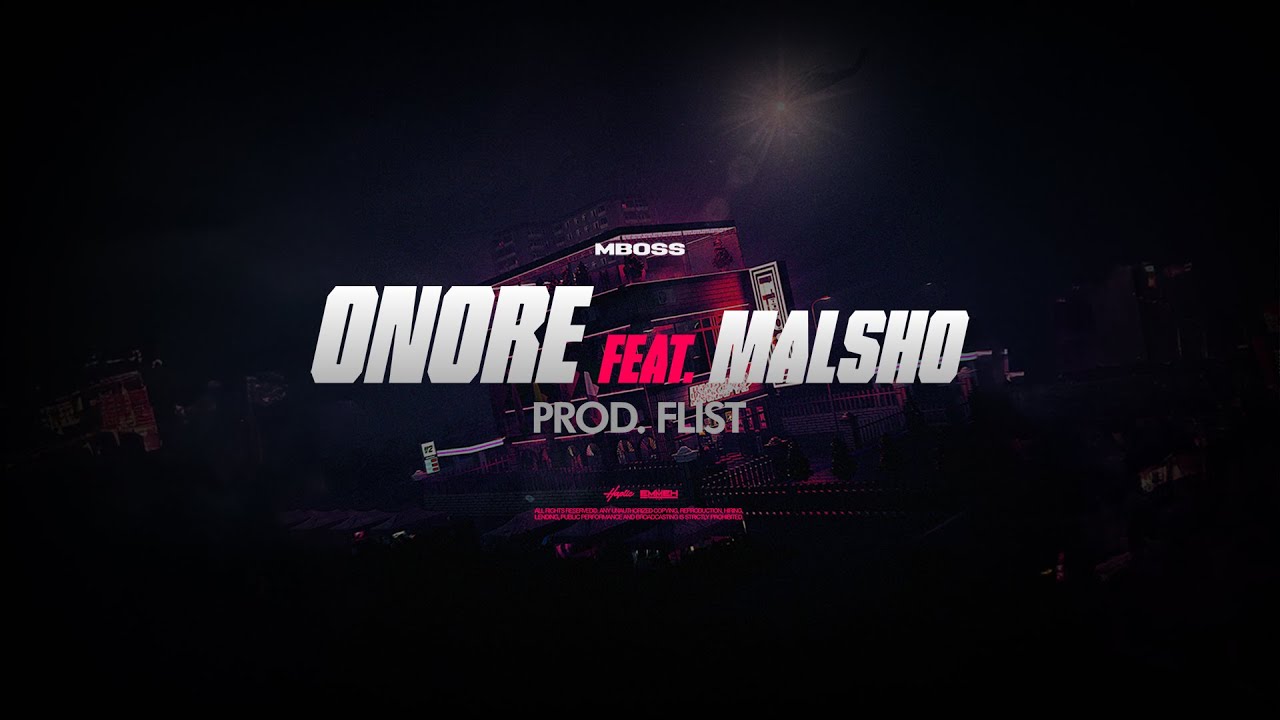 MBOSS - ONORE feat. MALSHO (Visual Video)