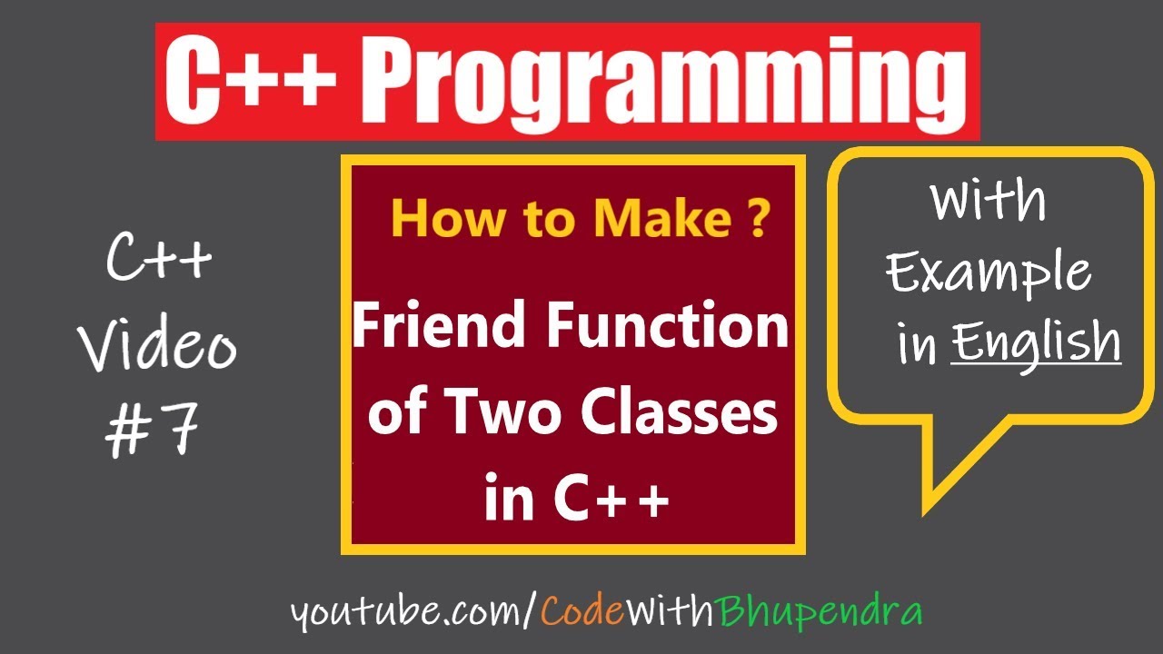 Friend Function of Two Classes in C++ in English