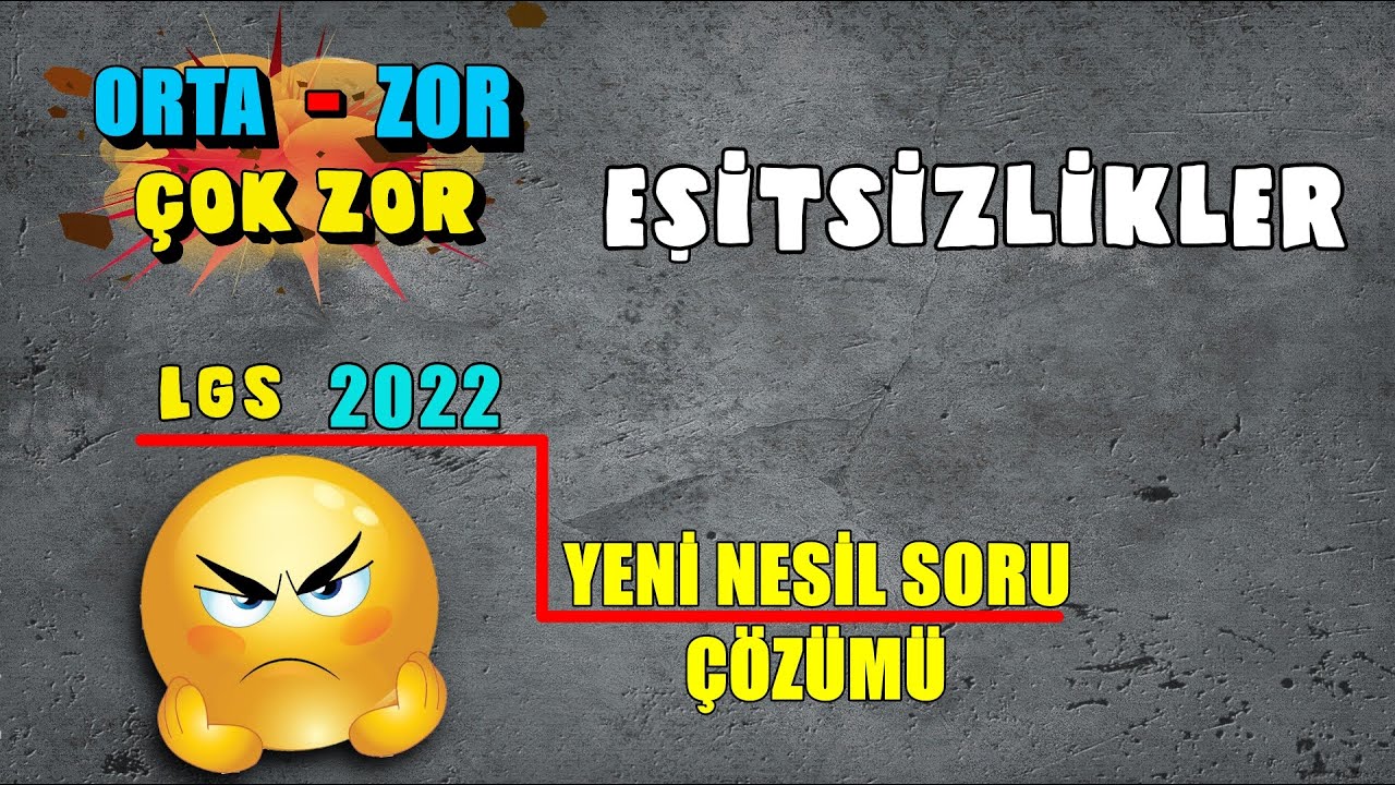 Eşitsizlikler | Yeni Nesil Soru Çözümü | LGS 2022 | 8.Sınıf Matematik
