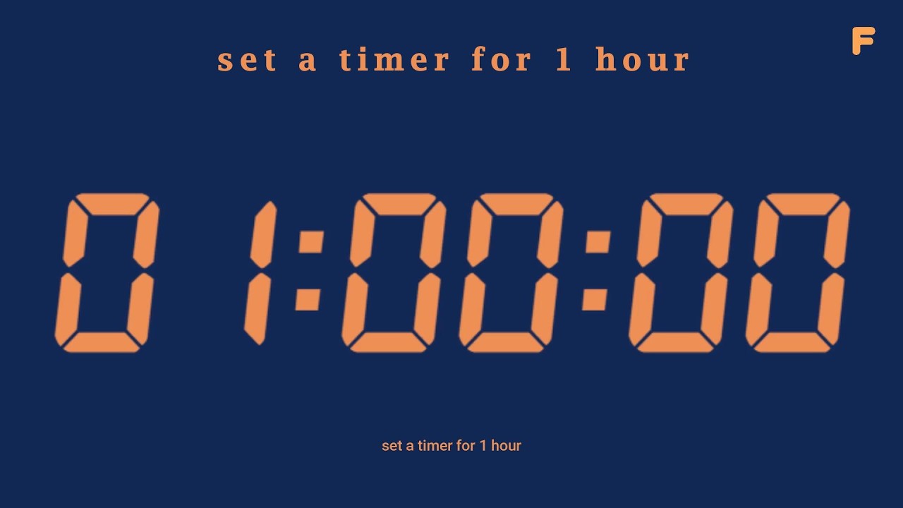 set a timer for 1 hour