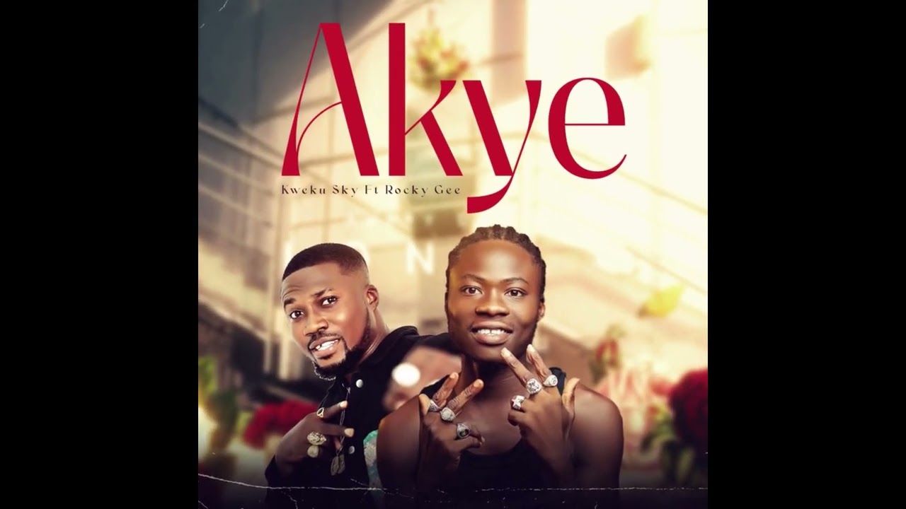 Kweku Sky - Akye FT Rocky Gee ( Audio Slide )
